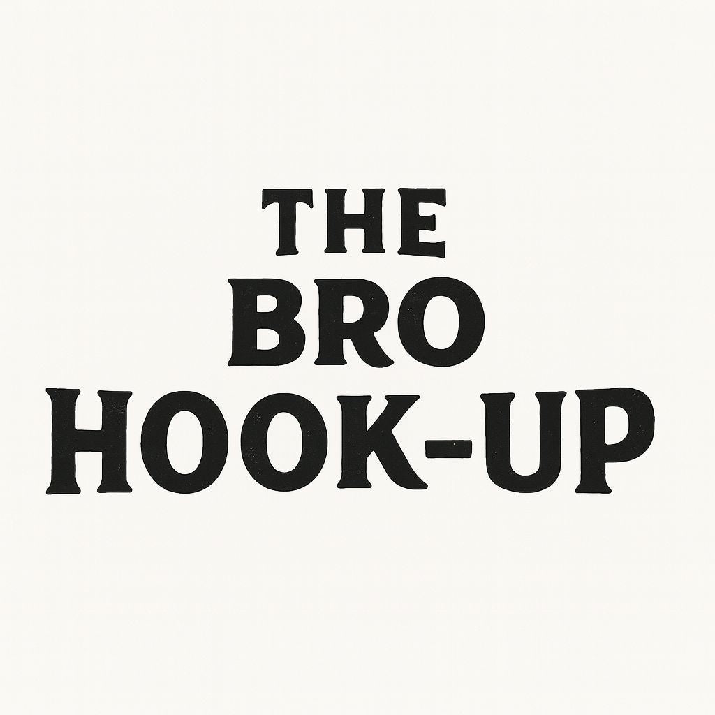 The Bro Hook-up